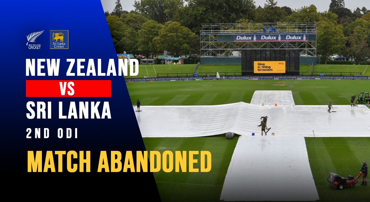 NZ vs SL, 2nd ODI Rain WASHOUT New Zealand vs Sri Lanka Second ODI at Hagley Oval, Christchurch