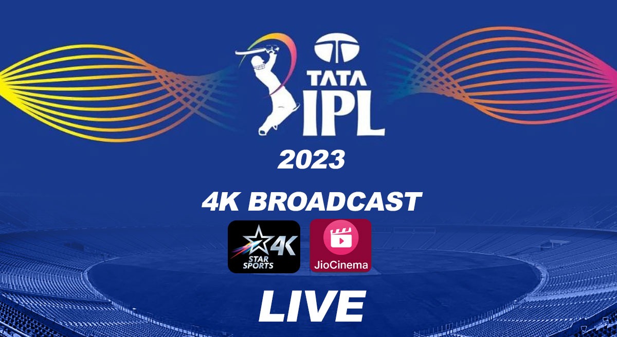 IPL 2023 LIVE Broadcast Star Sports 4K to be launched for IPL, Disney-Star and JioCinema collide with 1st-ever 4K LIVE Broadcast, Follow LIVE