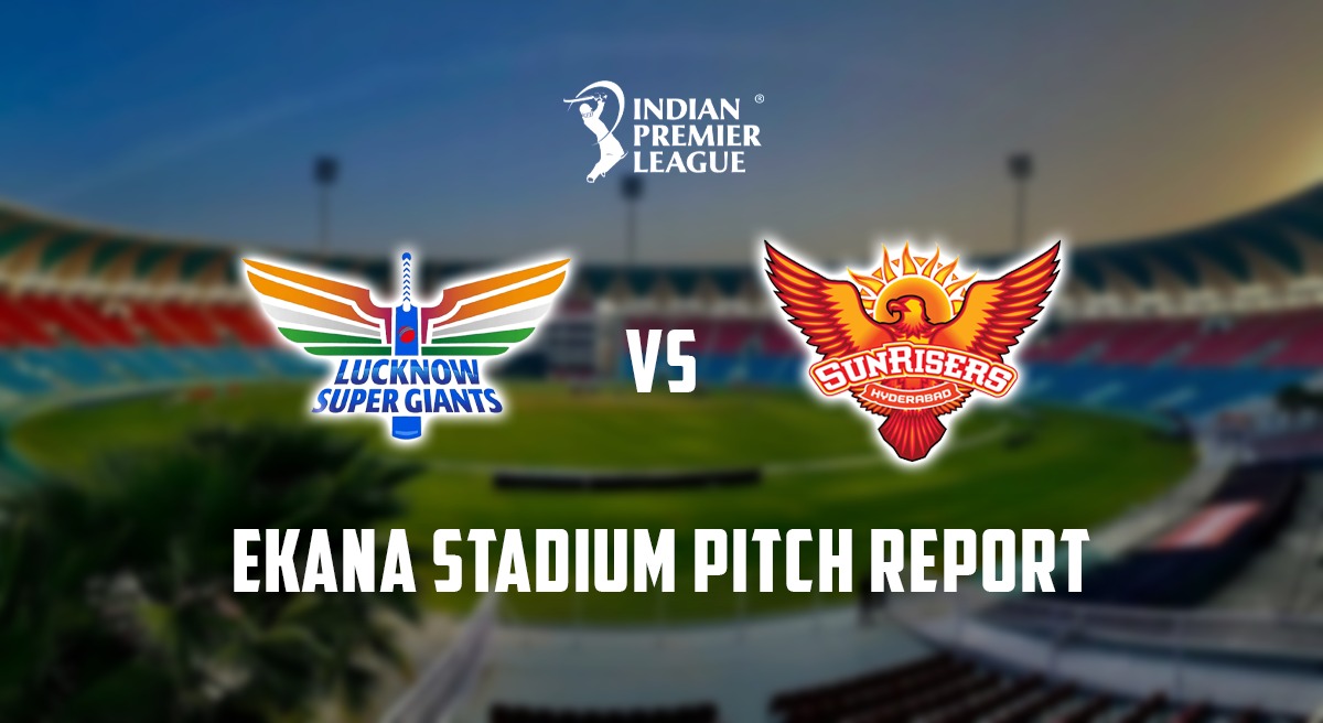 Ekana Cricket Stadium Pitch Report, LSG vs SRH Who will Lucknow Pitch