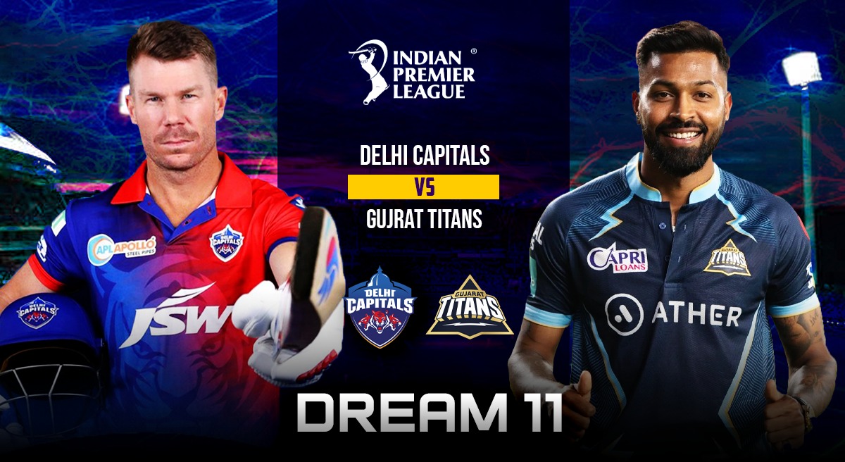 DC vs GT Dream11 Prediction: Delhi Capitals vs Gujarat Titans on Tuesday at 7:30 PM, Check Dream11 Fantasy Picks, Playing XIs & Pitch Report, Follow IPL 2023 LIVE updates