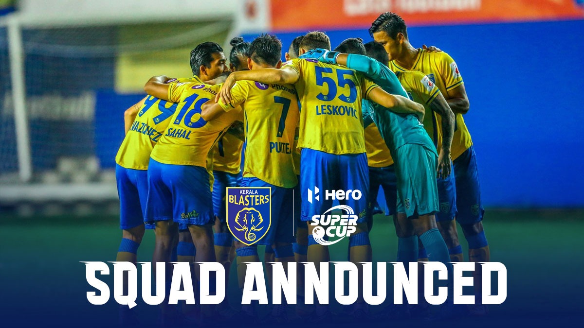 Indian Super Cup Kerala Blasters announce 29member squad for Super Cup 2023 Follow LIVE
