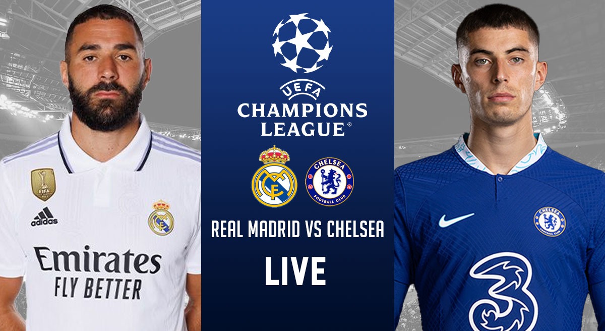 Real Madrid vs Chelsea LIVE Streaming: RMA vs CHE LIVE in Champions League  at 12:30 AM - Follow Champions League LIVE Updates