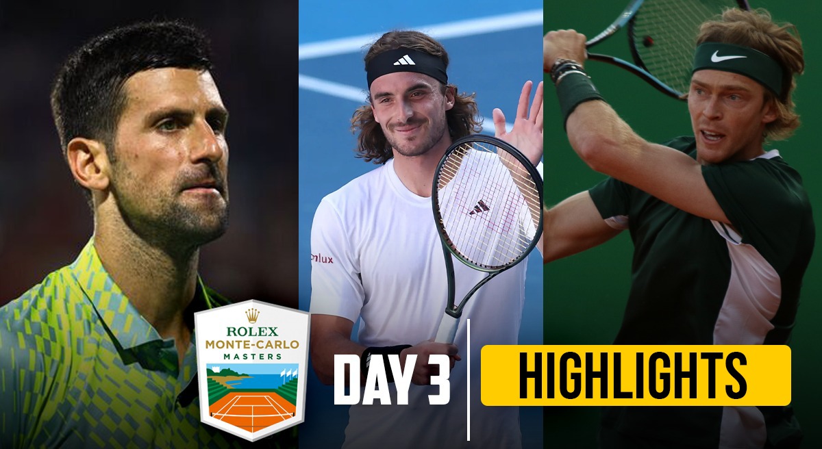 Monte Carlo Masters Highlights Novak Djokovic, Stefanos Tsitsipas and Anrey Rublev win 2nd round matches