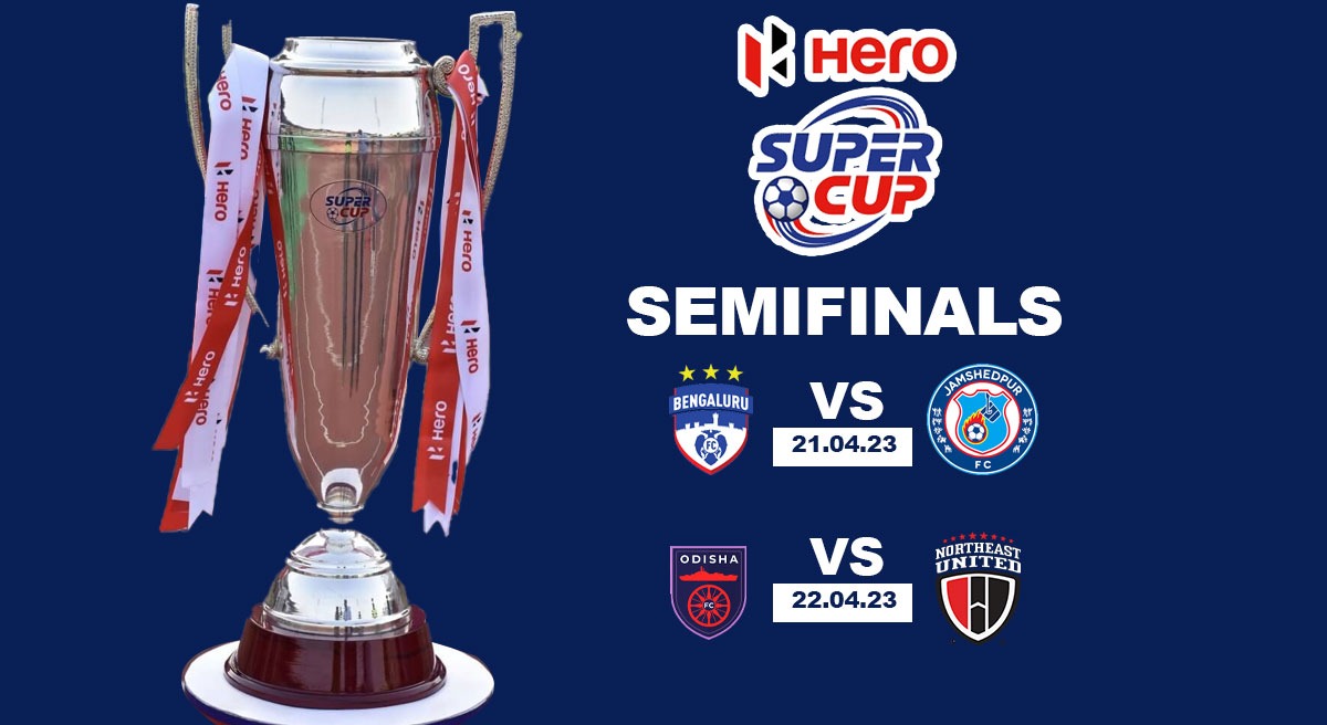 Super Cup 2023 Semifinals Bengaluru FC to take on Jamshedpur FC
