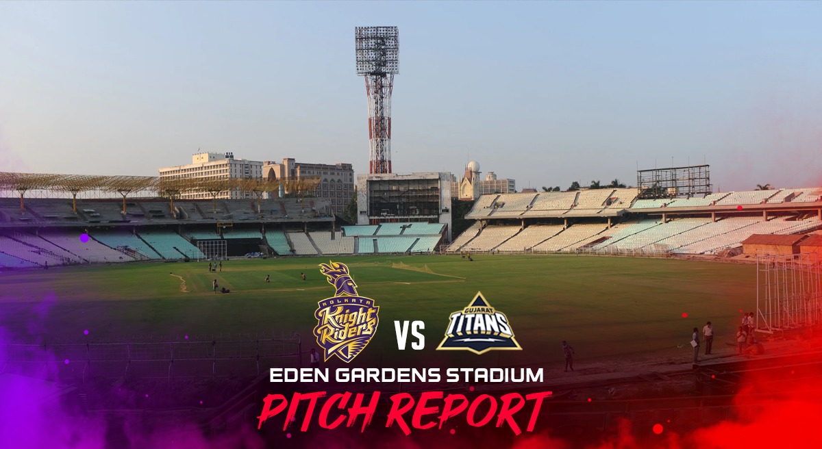 Eden Gardens Pitch Report, KKR vs GT Match begins after rain delay