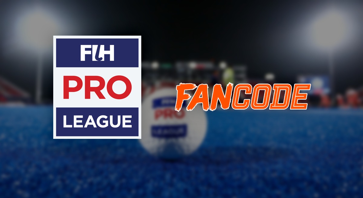 FIH Pro League FanCode to Exclusively Live Stream India’s matches