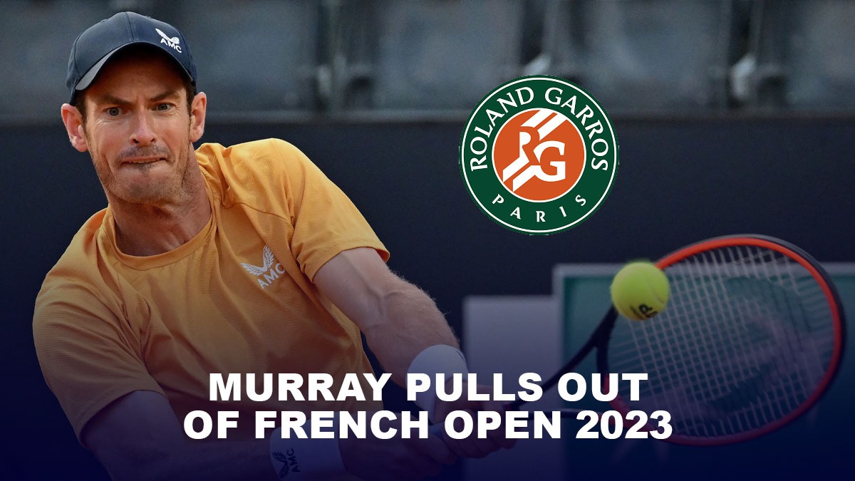 French Open 2023 loses more shine, after Rafael Nadal, Andy Murray pulls out of Roland Garros