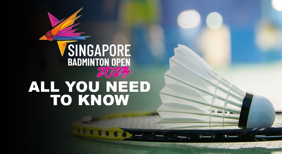 Singapore Open LIVE Draws, Schedule, LIVE Streaming, All You need to know about Singapore Open 2023