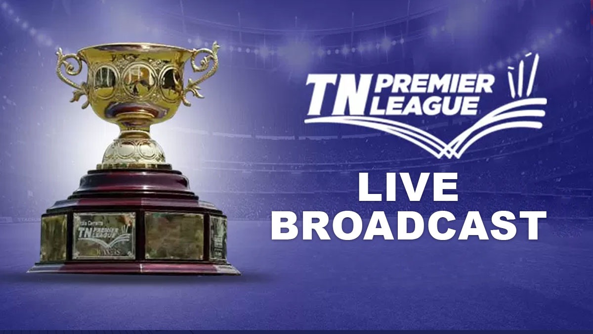 TNPL 2023 LIVE Broadcast Know WHERE and HOW to watch Tamil Nadu Premier League 2023 LIVE Broadcast on TV