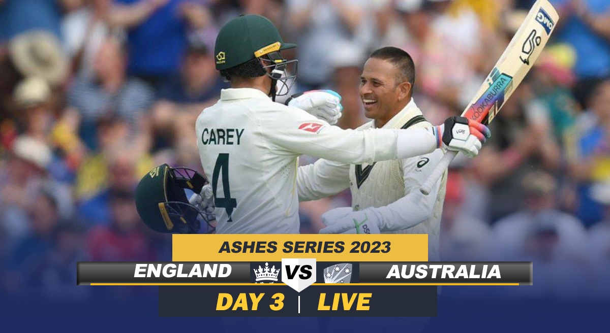 ENG vs AUS LIVE Score: Rain to play spoilsport on Day 3 in Edgbaston Ashes Test as Aussies look to take handy lead