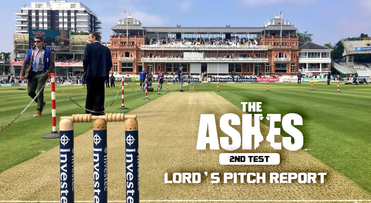 Lords Pitch Report Lord’s pitch to aid fast bowlers? check 2nd Ashes