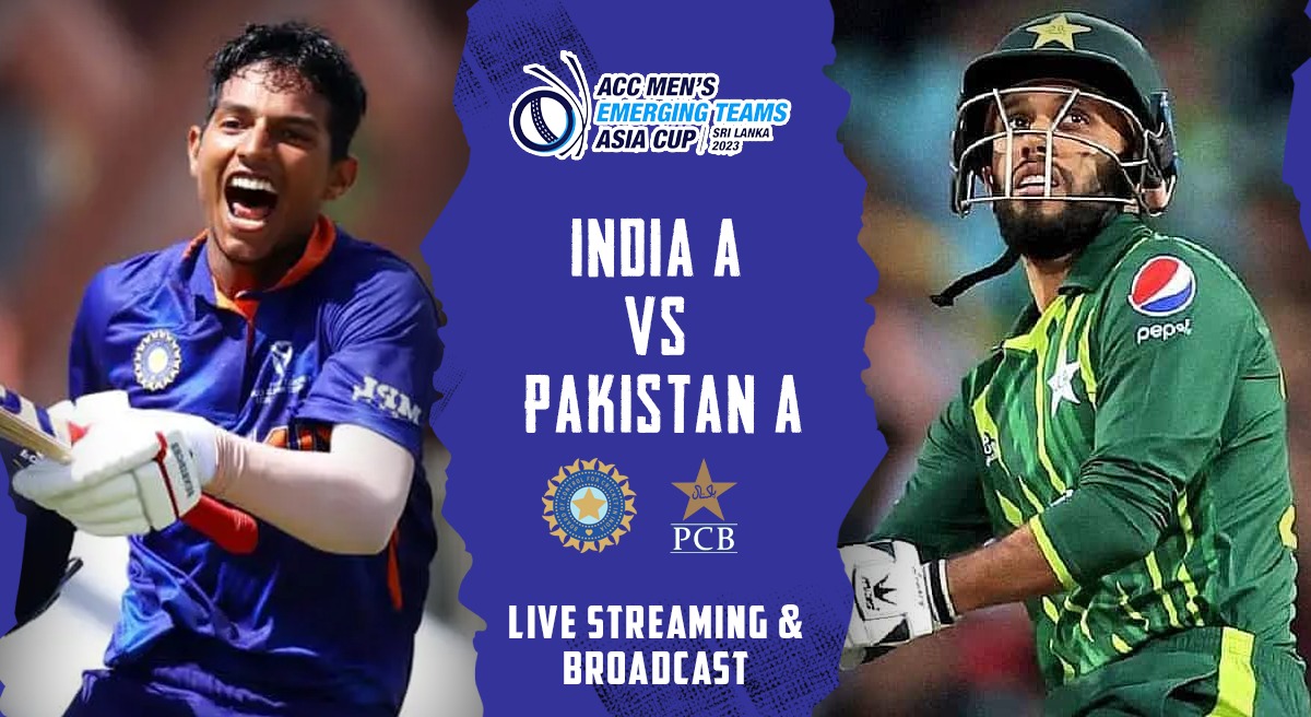 IND vs PAK WHERE AND HOW to watch India A vs Pakistan A in the