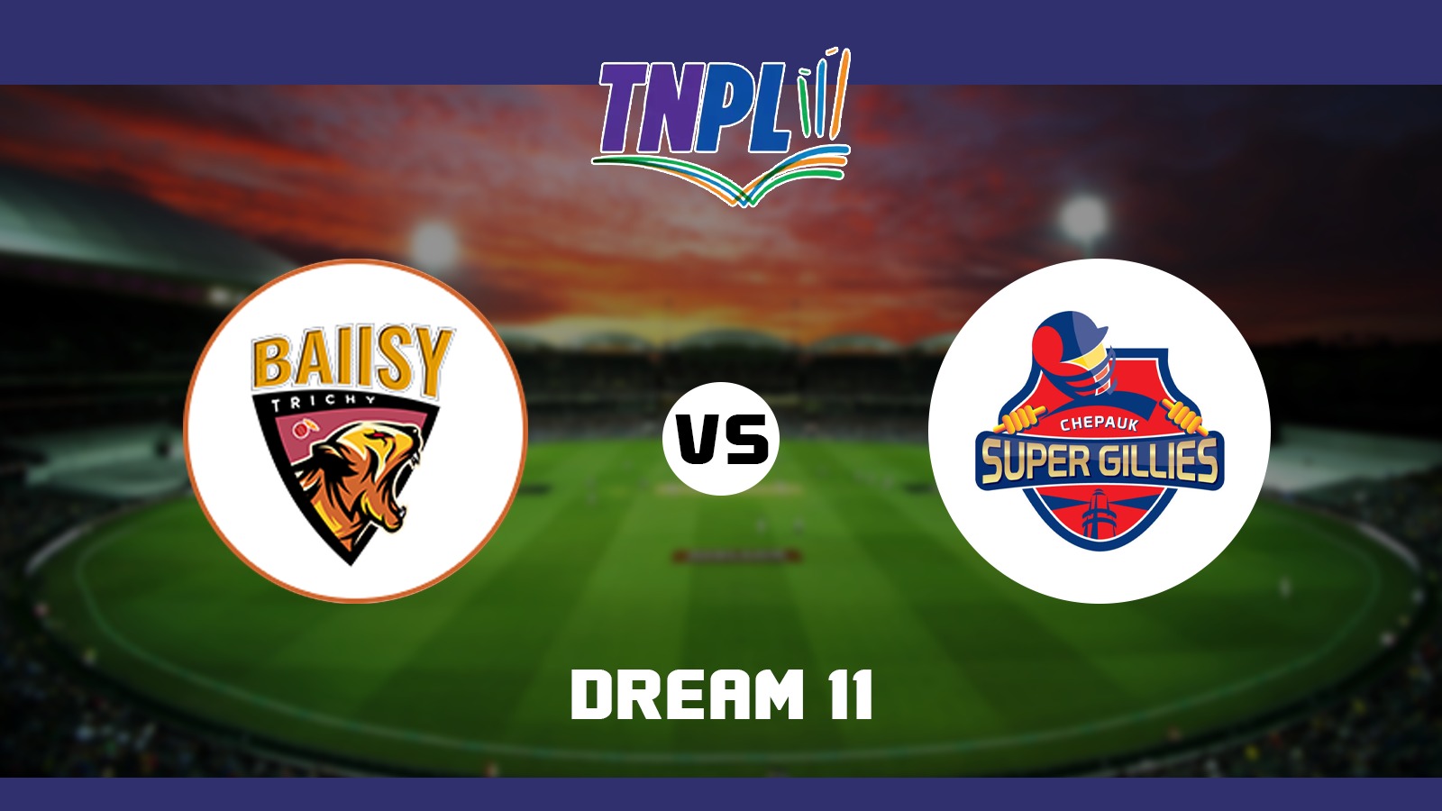 BT vs CSG Dream11: Check out Ba11sy Trichy vs Chepauk Super Gillies Top Fantasy Picks, Probable Playing XIs & Pitch Report