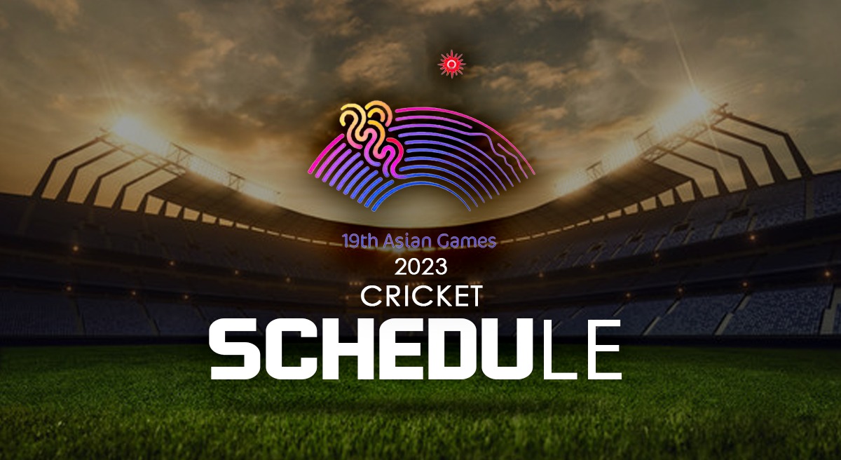 Revised Asian Games 2023 Cricket Schedule India vs Bangladesh on Sunday