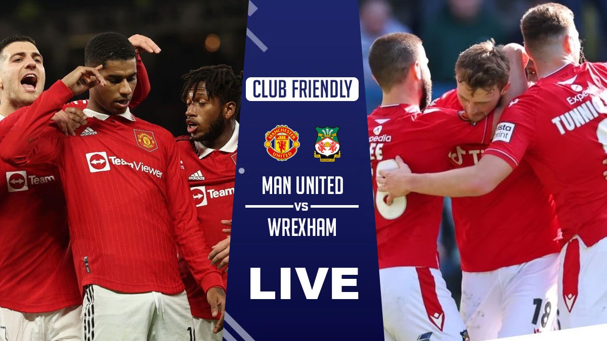 Man United vs Wrexham LIVE Man United vs Wrexham will kick off 8 AM