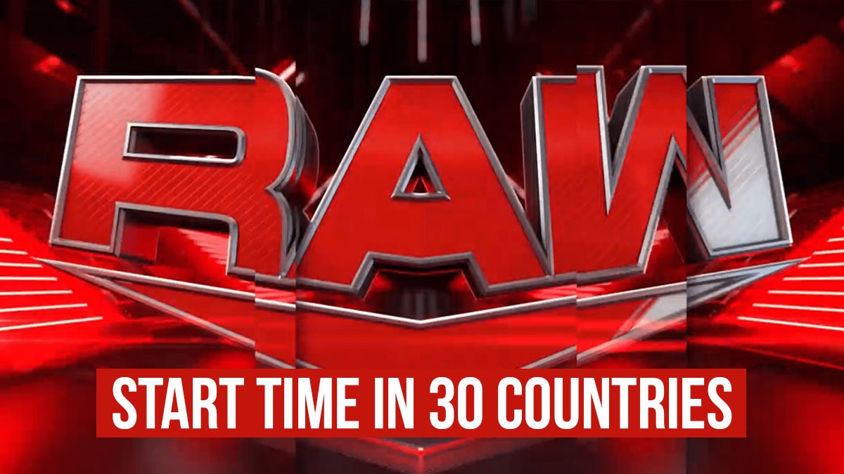WWE Raw (July 31, 2023) Start Time in 30 Countries Including USA, UK