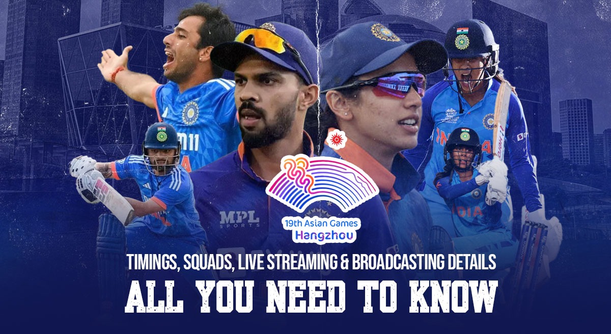 Asian Games 2023 Cricket Timings, Squads, LIVE Streaming and Broadcasting Details