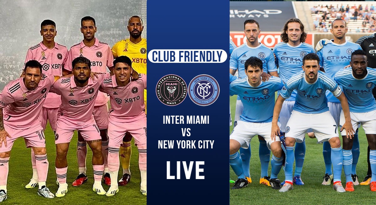 Inter Miami vs New York City Live: MIA vs NYC Kick off 6:30 AM